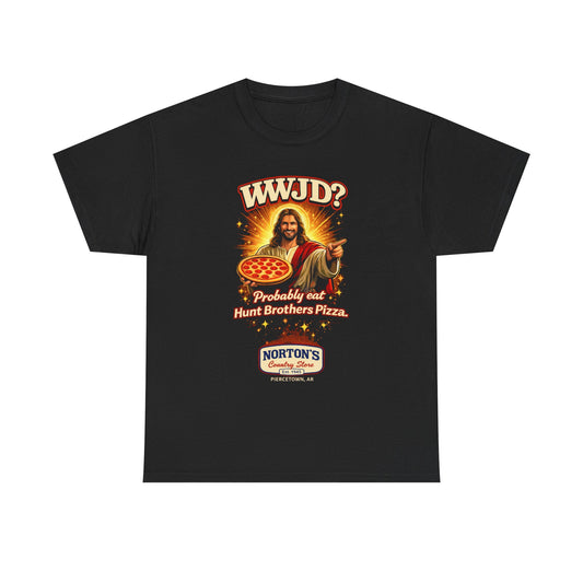WWJD? 'Probably Eat Hunt Brothers Pizza' T‑Shirt